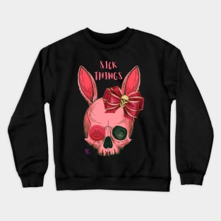 Sick Things Crewneck Sweatshirt